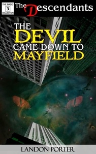  Landon Porter - The Devil Came Down To Mayfield - The Descendants Basic Collection, #3.