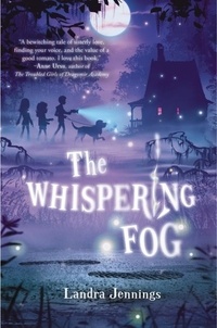 Landra Jennings - The Whispering Fog.