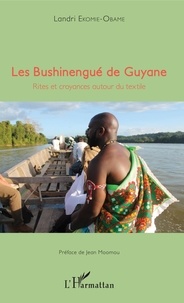 Landri Ekomie-Obame - Les Bushinengué de Guyane - Rites et croyances autour du textile.