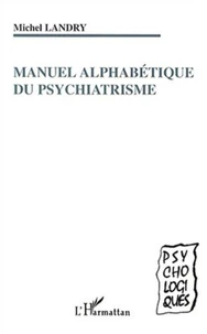 Manuel alphabétique du psychiatrisme