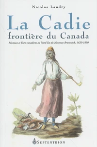 La Cadie, frontière du Canada