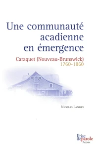 Une communauté acadienne en émergence