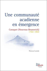 Une communauté acadienne en émergence