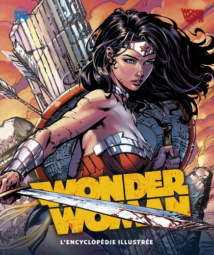 Wonder Woman. L'encyclopédie illustrée