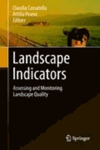 Claudia Cassatella - Landscape Indicators - Assessing and Monitoring Landscape Quality.
