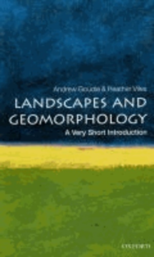 Landscapes and Geomorphology: A Very Short Introduction.