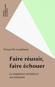 FAIRE REUSSIR FAIRE ECHOUER. La compétence minimale et son évaluation