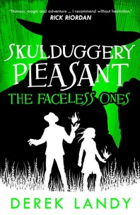 Skullduggery Pleasant : The Faceless Ones