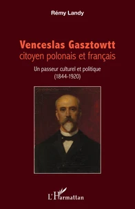 Venceslas Gasztowtt, citoyen polonais et français