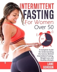  Lane Gordon - Intermittent Fasting for Woman over 50.