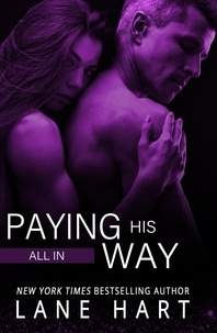  Lane Hart - All In: Paying His Way - Gambling With Love, #7.