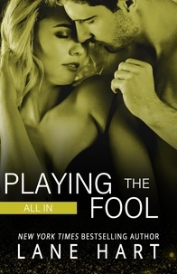  Lane Hart - All In: Playing the Fool - Gambling With Love, #4.