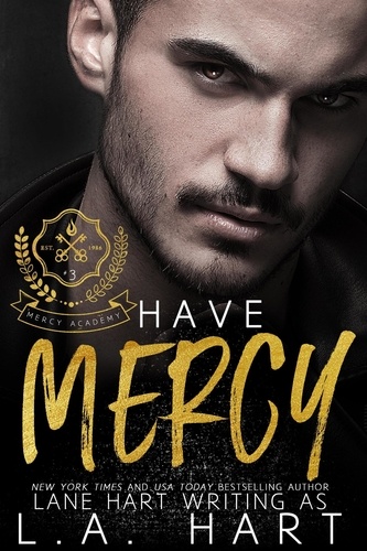 Lane Hart - Have Mercy - Mercy Academy, #3.