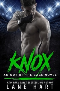  Lane Hart - Knox - Out of the Cage, #3.