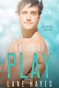  Lane Hayes - Rules of Play - The Script Club, #2.
