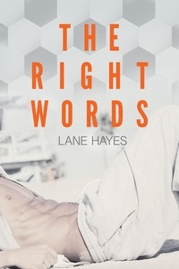 Lane Hayes - The Right Words - Right and Wrong Stories, #1.