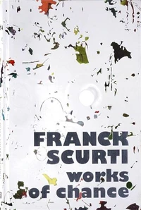 Franck Scurti - Works of chance