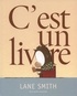Lane Smith - C'est un livre.