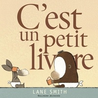 Lane Smith - C'est un petit livre.