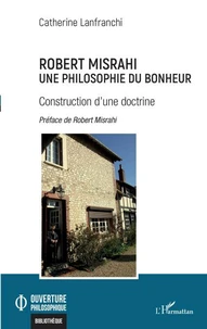 Robert Misrahi, une philosophie du bonheur