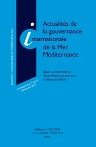 Actualités de la gouvernance internationale de la Mer Méditerranée