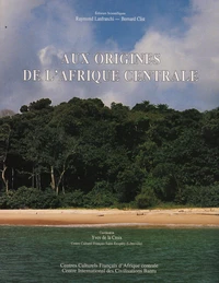 Aux origines de l'Afrique centrale