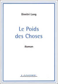 Le Poids Des Choses