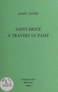 Saint-Brice à travers le passé