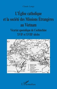 L'Eglise catholique et la société des missions étrangères au Vietnam