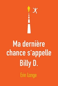 Ma dernière chance s'appelle Billy D.