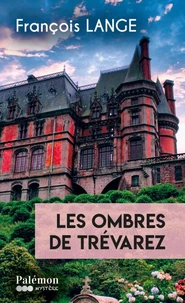Les ombres de Trévarez