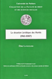 La situation juridique des Harkis (1962-2007)