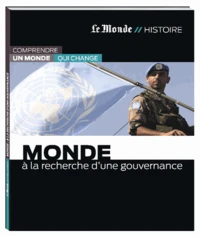 Monde : à la recherche dune gouvernance