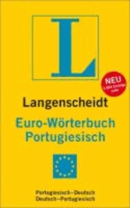 Langenscheidt Euro-Wörterbuch Portugiesisch - Portugiesisch-Deutsch / Deutsch-Portugiesisch. Rund 40 000 Stichwörter und Wendungen.