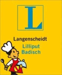 Langenscheidt Lilliput Badisch - Badisch-Deutsch / Deutsch-Badisch.