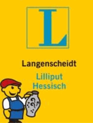 Langenscheidt Lilliput Hessisch - Hessisch - Hochdeutsch / Hochdeutsch - Hessisch.