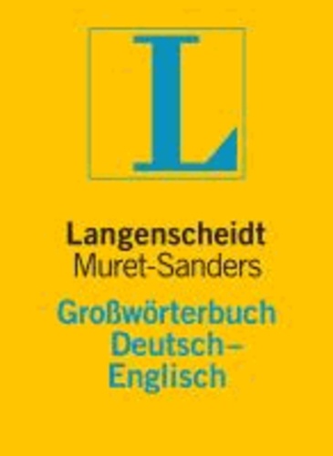Langenscheidt Muret-Sanders Großwörterbuch Englisch - Englisch-Deutsch / Deutsch-Englisch.