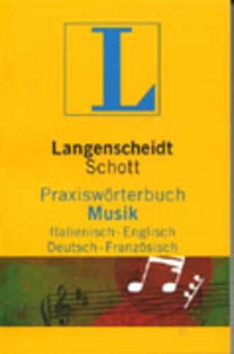  Langenscheidt Profiline - Praxiswörterbuch Musik. - Italienisch - Englisch - Deutsch - Französisch..
