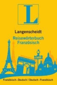 Langenscheidt Reisewörterbuch Französisch - Französisch-Deutsch / Deutsch-Französisch.