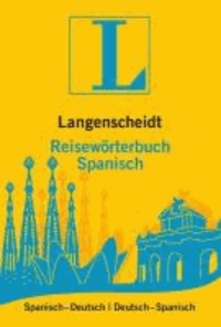 Langenscheidt Reisewörterbuch Spanisch - Spanisch-Deutsch / Deutsch-Spanisch.