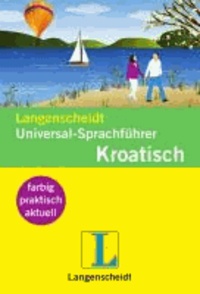 Langenscheidt Universal-Sprachführer Kroatisch - Der handliche Reisewortschatz.