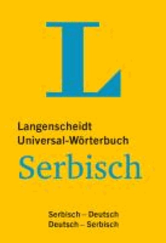 Langenscheidt Universal-Wörterbuch Serbisch - Serbisch-Deutsch / Deutsch-Serbisch.
