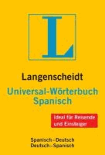 Langenscheidt Universal-Wörterbuch Spanisch - Spanisch - Deutsch / Deutsch - Spanisch.