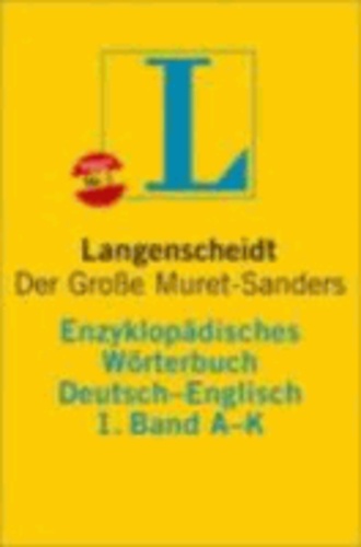 Langenscheidts Enzyklopädisches Wörterbuch Deutsch - Englisch 2/1 A - K - Der Große Muret-Sanders.