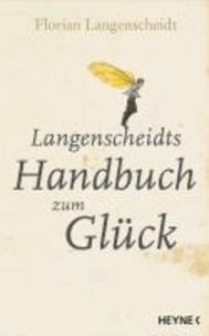 Langenscheidts Handbuch zum Glück.