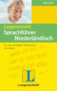 Langenscheidts Sprachführer Niederländisch - Für alle wichtigen Situationen im Urlaub.