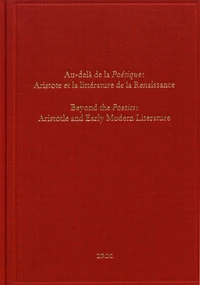 Au-delà de la Poétique : Aristote et la littérature de la Renaissance
