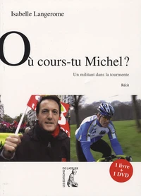 Où cours-tu Michel ?
