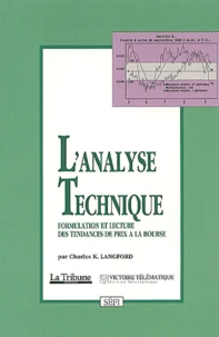 L'Analyse Technique. Formulation Et Lecture Des Tendances De Prix A La Bourse