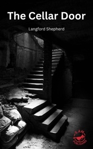  Langford Shepherd - The Cellar Door.